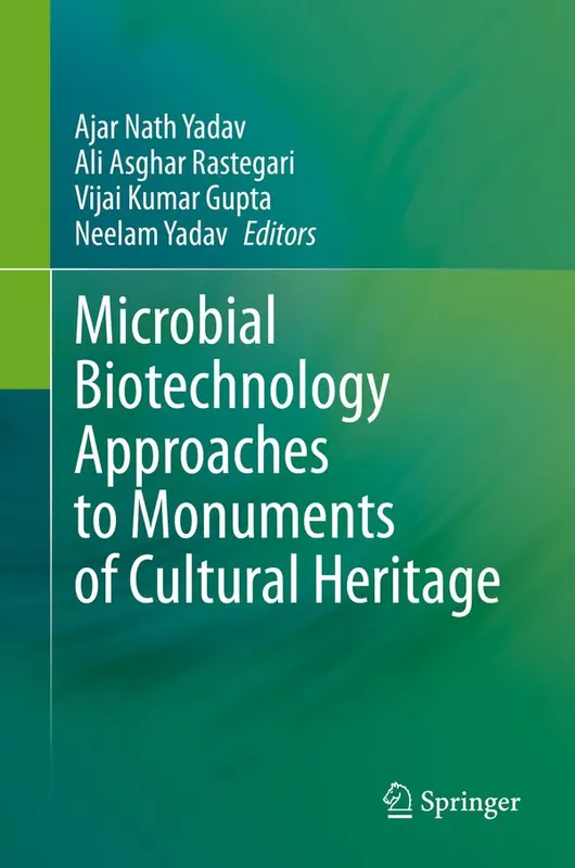 Sista chansen Microbial Biotechnology Approaches to Monuments of Cultural Heritage | 1:a upplagan