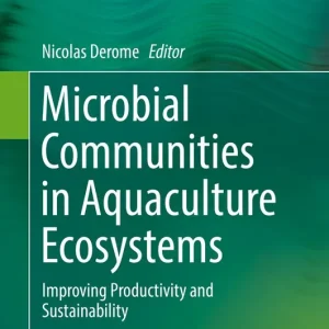 Bästa pris Microbial Communities in Aquaculture Ecosystems: Improving Productivity and Sustainability | 1:a upplagan