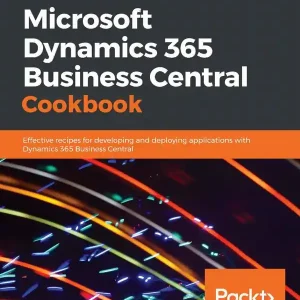 Endast idag Microsoft Dynamics 365 Business Central Cookbook | 0:e upplagan