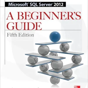 Begränsad tid Microsoft SQL Server 2012 A Beginners Guide 5/E | 5:e upplagan