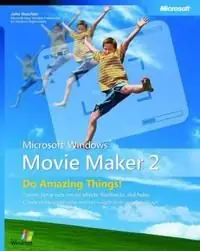 Premium Microsoft Windows Movie Maker 2: Do Amazing Things | 1:a upplagan