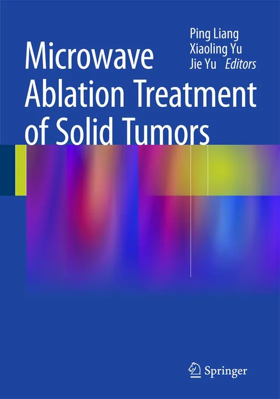 Microwave Ablation Treatment of Solid Tumors | 1:a upplagan Nedsatt pris