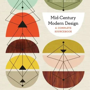 Mid-Century Modern Design - A Complete Sourcebook | 0:e upplagan Begränsat erbjudande
