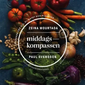 Reapris Middagskompassen : Naturskyddsföreningens hållbara och klimatsmarta kokbok | 0:e upplagan