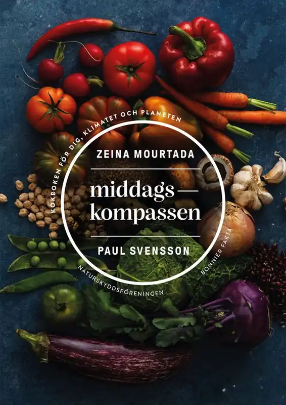 Reapris Middagskompassen : Naturskyddsföreningens hållbara och klimatsmarta kokbok | 0:e upplagan