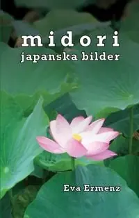 Midori : japanska bilder | 0:e upplagan Sista chansen