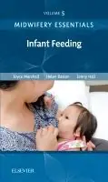 Midwifery Essentials: Infant feeding | 0:e upplagan Billig