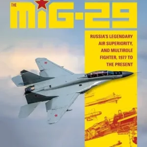 Handla nu Mig-29 - russias legendary air superiority, and multirole fighter, 1977 to | 0:e upplagan