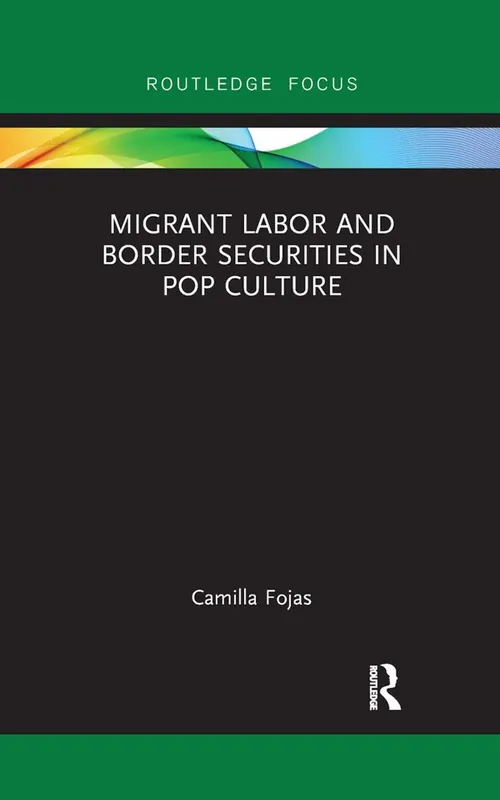 Premium Migrant Labor and Border Securities in Pop Culture | 1:a upplagan