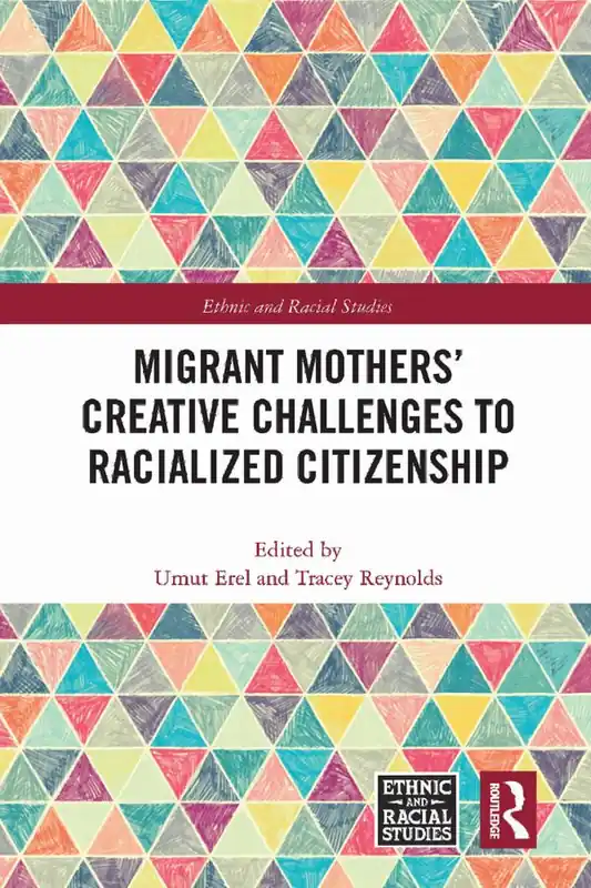 Outlet Migrant Mothers' Creative Challenges to Racialized Citizenship | 1:a upplagan