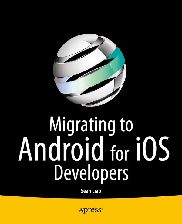 Migrating to Android for iOS Developers | 1:a upplagan Expressleverans