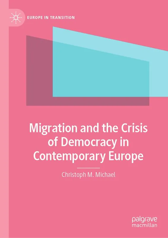 Migration and the Crisis of Democracy in Contemporary Europe | 1:a upplagan Lägg i varukorgen
