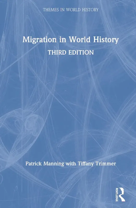 Snabb leverans Migration in World History | 3:e upplagan