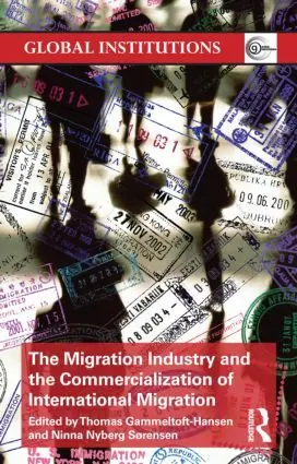 Handla nu Migration Industry and the Commercialization of International Migration | 0:e upplagan