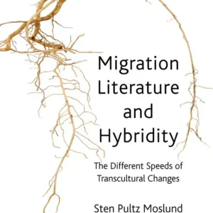 Migration Literature and Hybridity | 2 010:e upplagan Nedsatt pris