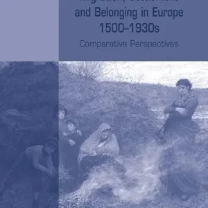 Köp nu Migration, Settlement and Belonging in Europe, 1500–1930s | 0:e upplagan