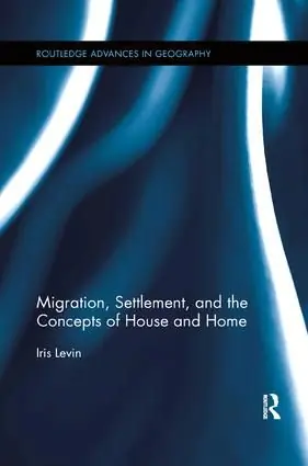 Migration, Settlement, and the Concepts of House and Home | 1:a upplagan Handla nu