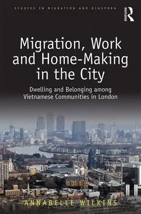 Fri frakt Migration, Work and Home-Making in the City | 1:a upplagan