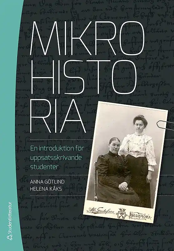 Premium Mikrohistoria : en introduktion för uppsatsskrivande studenter | 1:a upplagan
