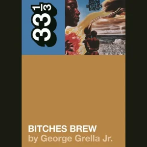 Miles Davis' Bitches Brew | 0:e upplagan Sista chansen