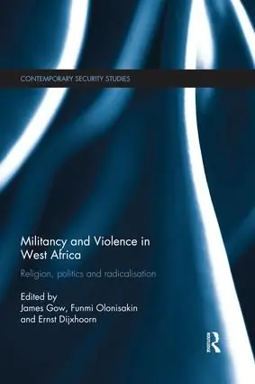 Lågt pris Militancy and Violence in West Africa | 1:a upplagan