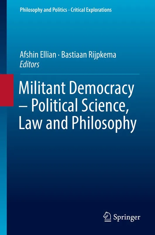 Begränsad tid Militant Democracy – Political Science, Law and Philosophy | 1:a upplagan