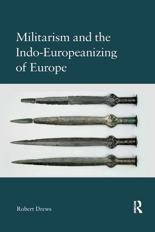 Militarism and the Indo-Europeanizing of Europe | 1:a upplagan Sänkt pris