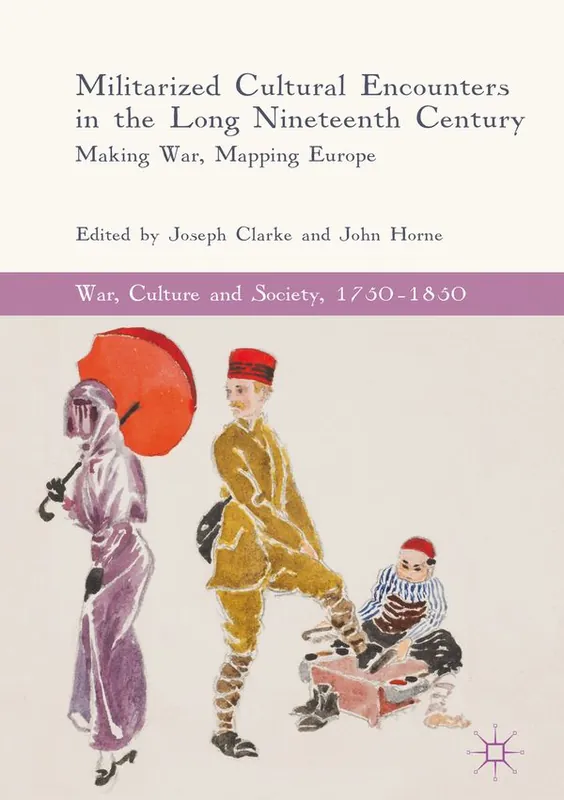 Militarized Cultural Encounters in the Long Nineteenth Century | 1:a upplagan risnedsättning