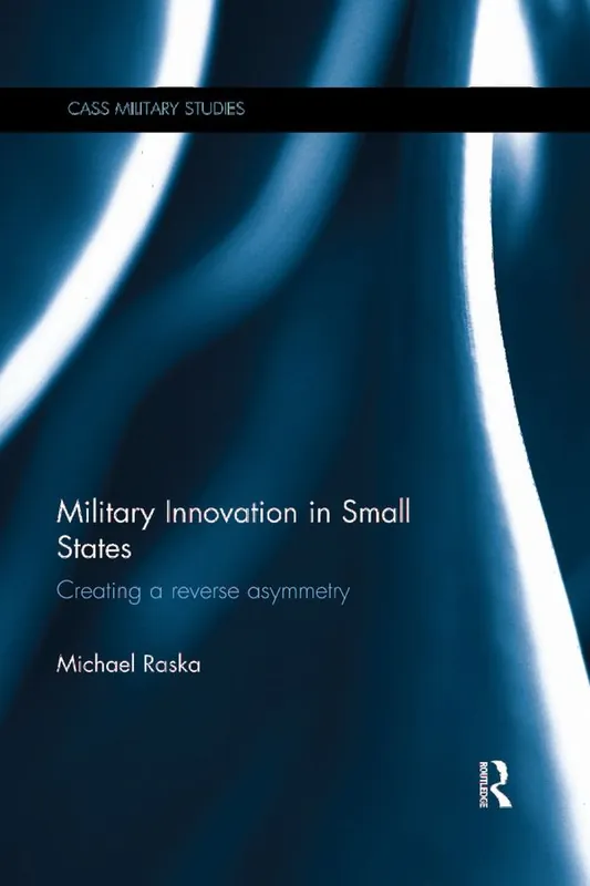 Military Innovation in Small States | 1:a upplagan Endast idag