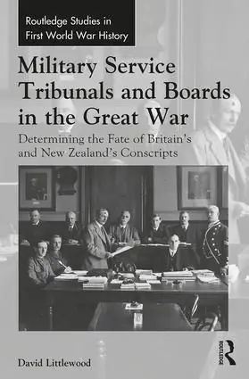 Premium Military Service Tribunals and Boards in the Great War | 1:a upplagan