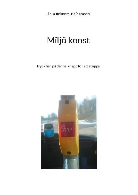 Miljö konst : tryck här på denna knapp för att stoppa | 1:a upplagan Erbjudande