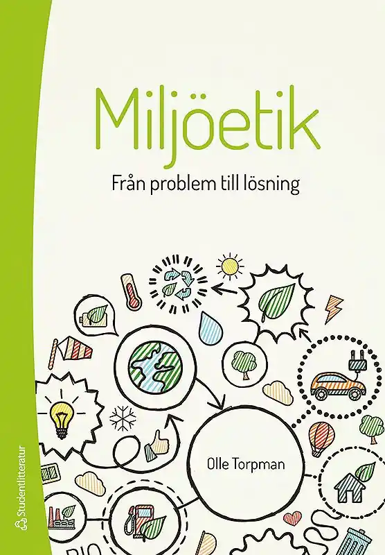 Miljöetik - från problem till lösning | 1:a upplagan Köp online