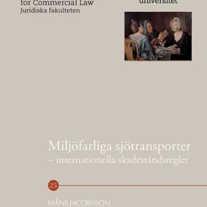 Rea Miljöfarliga sjötransporter : internationella skadeståndsregler | 1:a upplagan