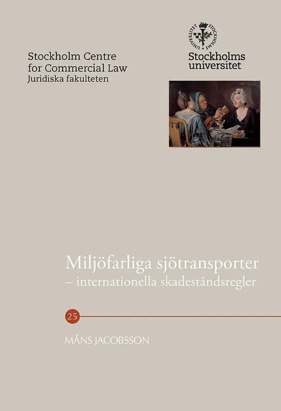 Rea Miljöfarliga sjötransporter : internationella skadeståndsregler | 1:a upplagan