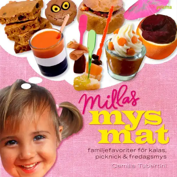I lager Millas mysmat : familjefavoriter för kalas, picknick & fredagsmys | 1:a upplagan