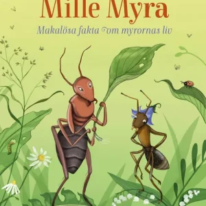 Mille Myra: Makalösa fakta om myrornas liv | 0:e upplagan Köp online