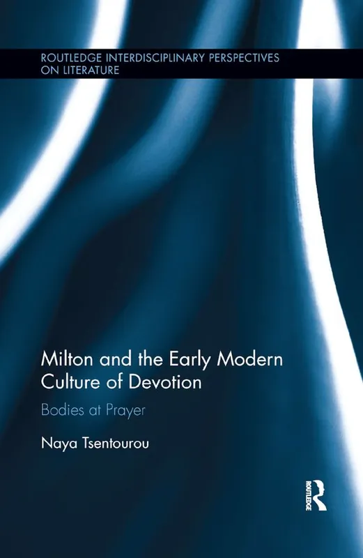 Snabb frakt Milton and the Early Modern Culture of Devotion | 1:a upplagan