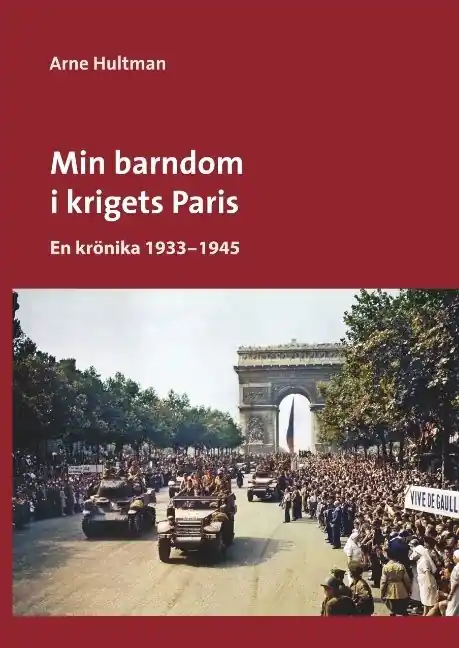 Min barndom i krigets Paris : en krönika 1933 - 1945 | 1:a upplagan Trygg betalning