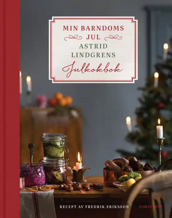 Erbjudandepris Min barndoms jul : Astrid Lindgrens julkokbok | 1:a upplagan