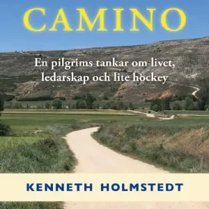 Min Camino: en pilgrims tankar om livet, ledarskap och lite hockey | 1:a upplagan Populärt val