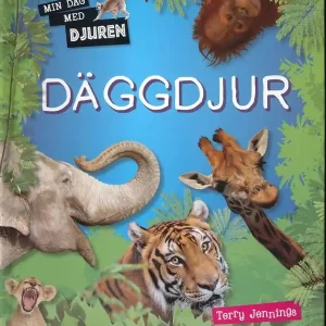 Kundfavorit Min dag med djuren : Däggdjur | 1:a upplagan