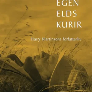 Min egen elds kurir : Harry Martinsons författarliv | 0:e upplagan Rea