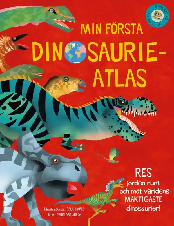 Nyhet Min första dinosaurieratlas : Res jorden runt och möt världens mäktigaste d | 0:e upplagan