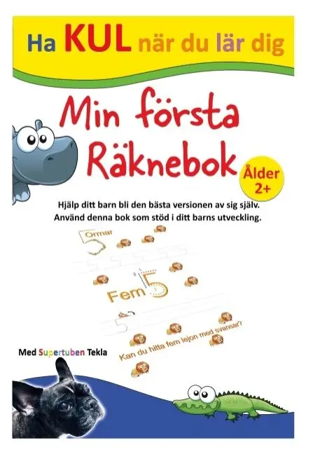 Min första räknebok - med Supertuben Tekla | 1:a upplagan Populär