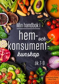 Lågt pris Min handbok i hem- och konsumentkunskap 7-9 | 1:a upplagan