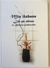 Min ikebana | 0:e upplagan Fynd