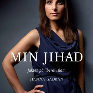 Min jihad : jakten på liberal islam | 1:a upplagan Endast denna vecka