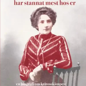 Min kärlek har stannat mest hos er : en biografi om kvinnokämpen Anna Johan | 0:e upplagan Säker betalning