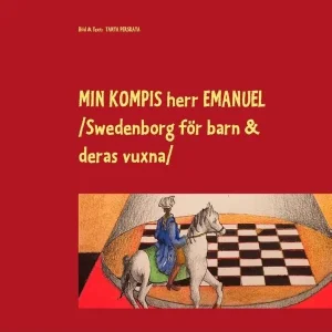 Outlet Min kompis herr Emanuel : Swedenborg för barn och deras vuxna | 1:a upplagan
