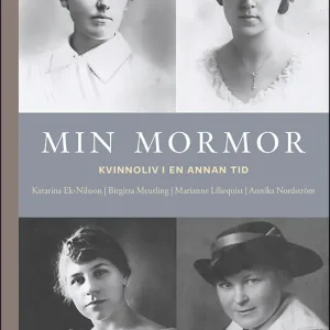 Min mormor : Kvinnoliv i en annan tid | 1:a upplagan Populär